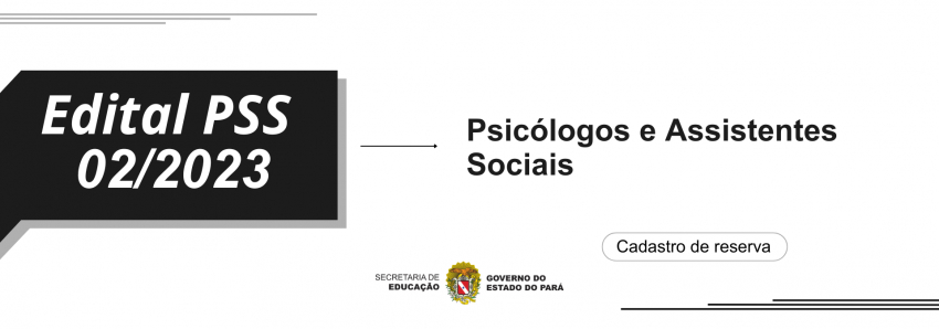 Foto: PSS 02/2023 - PSICÓLOGOS E ASSISTENTES SOCIAIS