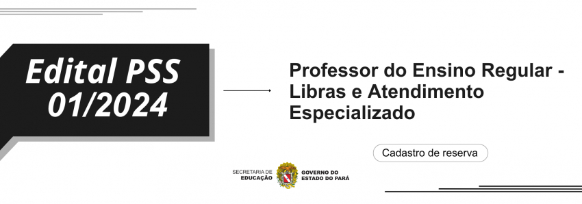 Foto: PSS 01/2024 - PROFESSOR DO ENSINO REGULAR - LIBRAS E ATENDIMENTO ESPECIALIZADO