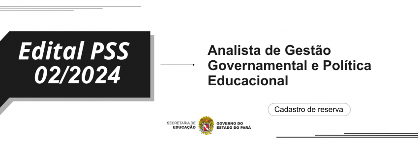 Foto: PSS 02/2024 - ANALISTA DE GESTÃO GOVERNAMENTAL E POLÍTICA EDUCACIONAL