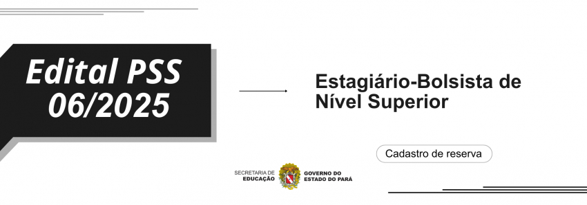Foto: PSS 06/2025 - ESTAGIÁRIO-BOLSISTA DE NÍVEL SUPERIOR