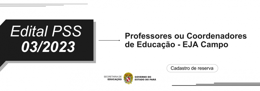 Foto: PSS 03/2023 - PROFESSORES OU COORDENADORES DE TURMA - EJA CAMPO