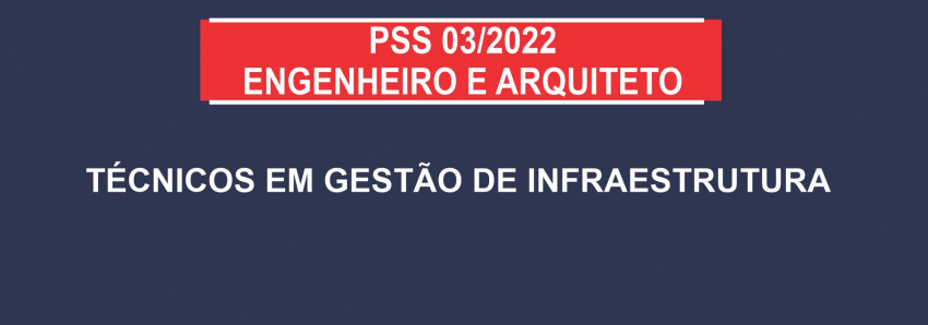 notícia: Veja convocações do PSS 03/2022 para engenheiros e arquitetos